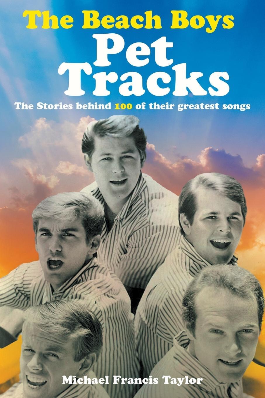 Cover: 9781912587988 | The Beach Boys | Pet Tracks | Michael Francis Taylor | Taschenbuch