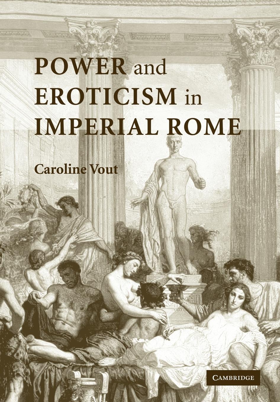 Cover: 9780521123600 | Power and Eroticism in Imperial Rome | Caroline Vout | Taschenbuch