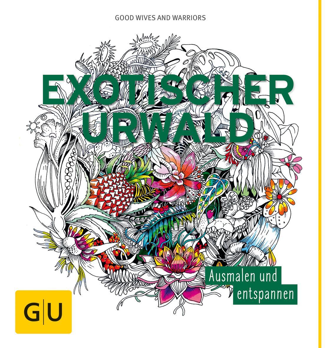 Cover: 4026633000350 | Exotischer Urwald | Ausmalen und entspannen | Good Wives and Warriors