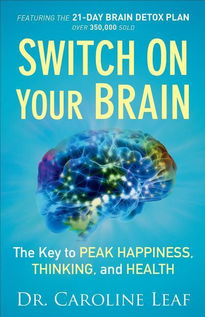 Cover: 9780801018398 | Switch on Your Brain: The Key to Peak Happiness, Thinking, and Health