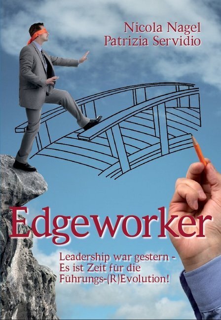 Cover: 9783981454369 | Edgeworker | Nicola Nagel (u. a.) | Taschenbuch | Deutsch | 2015