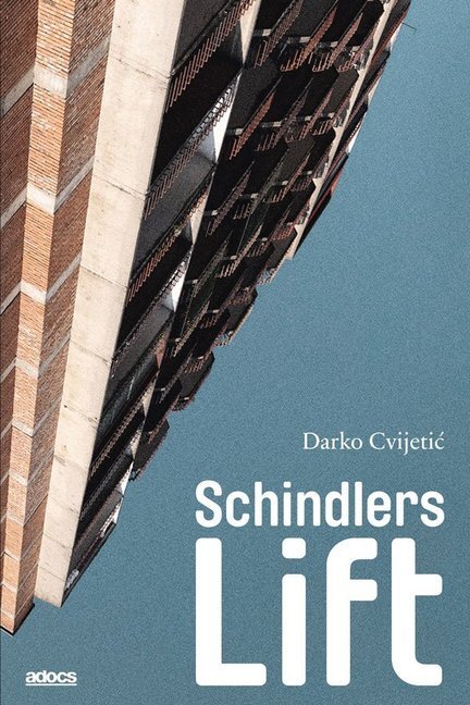 Cover: 9783943253344 | Schindlers Lift | Darko Cvijetic | Taschenbuch | 100 S. | Deutsch