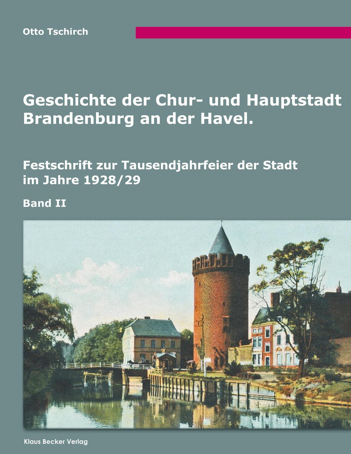 Cover: 9783883721477 | Geschichte der Chur- und Hauptstadt Brandenburg an der Havel, Band II