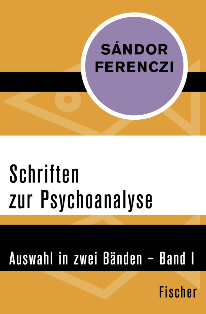 Cover: 9783596303533 | Schriften zur Psychoanalyse | Auswahl in zwei Bänden - Band I | Buch