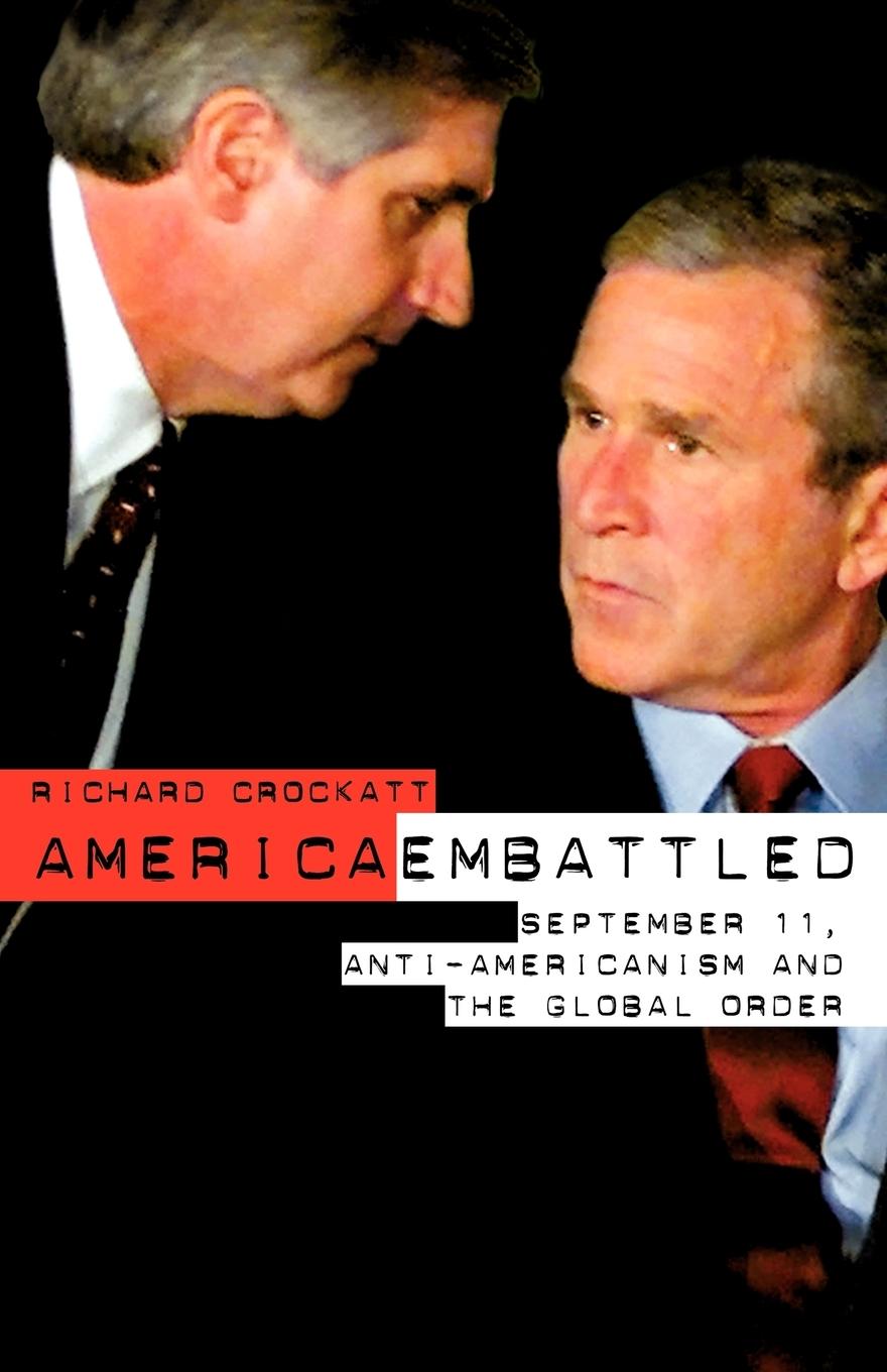 Cover: 9780415283427 | America Embattled | 9/11, Anti-Americanism and the Global Order | Buch