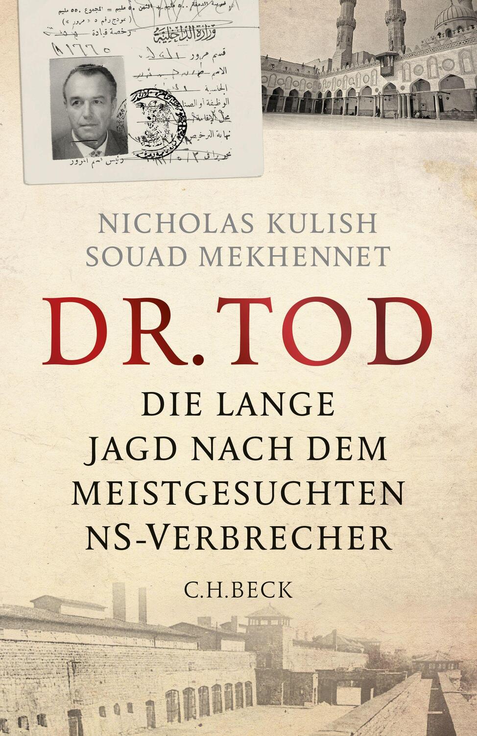 Cover: 9783406672613 | Dr. Tod | Die lange Jagd nach dem meistgesuchten NS-Verbrecher | Buch