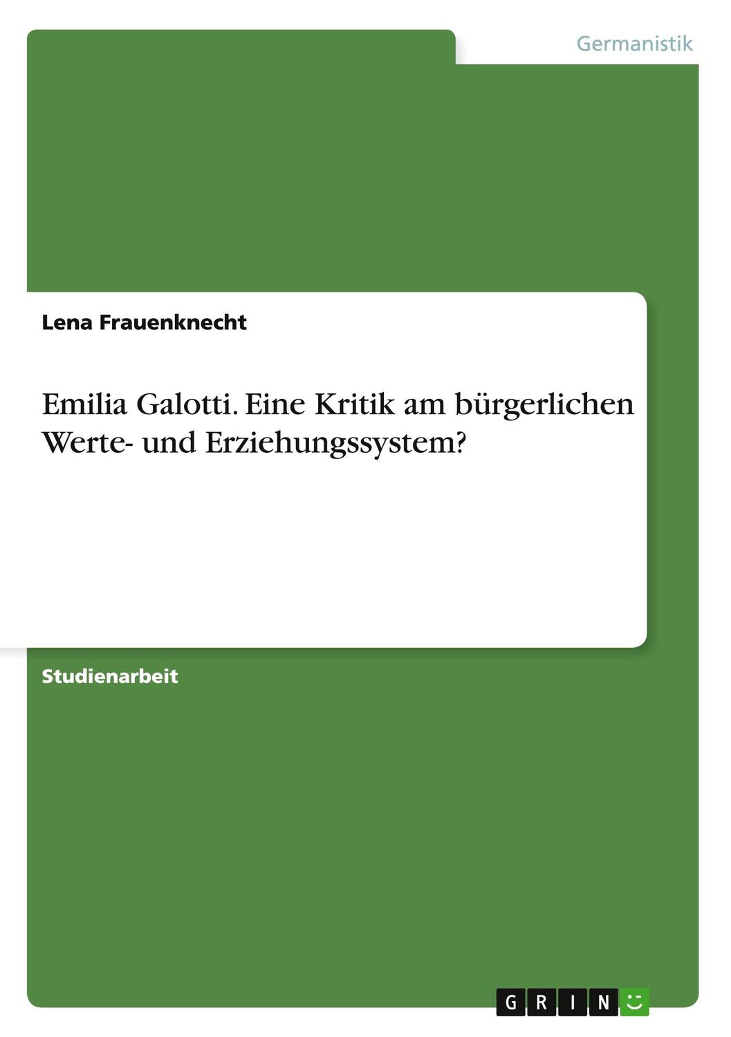 Cover: 9783656901969 | Emilia Galotti. Eine Kritik am bürgerlichen Werte- und...