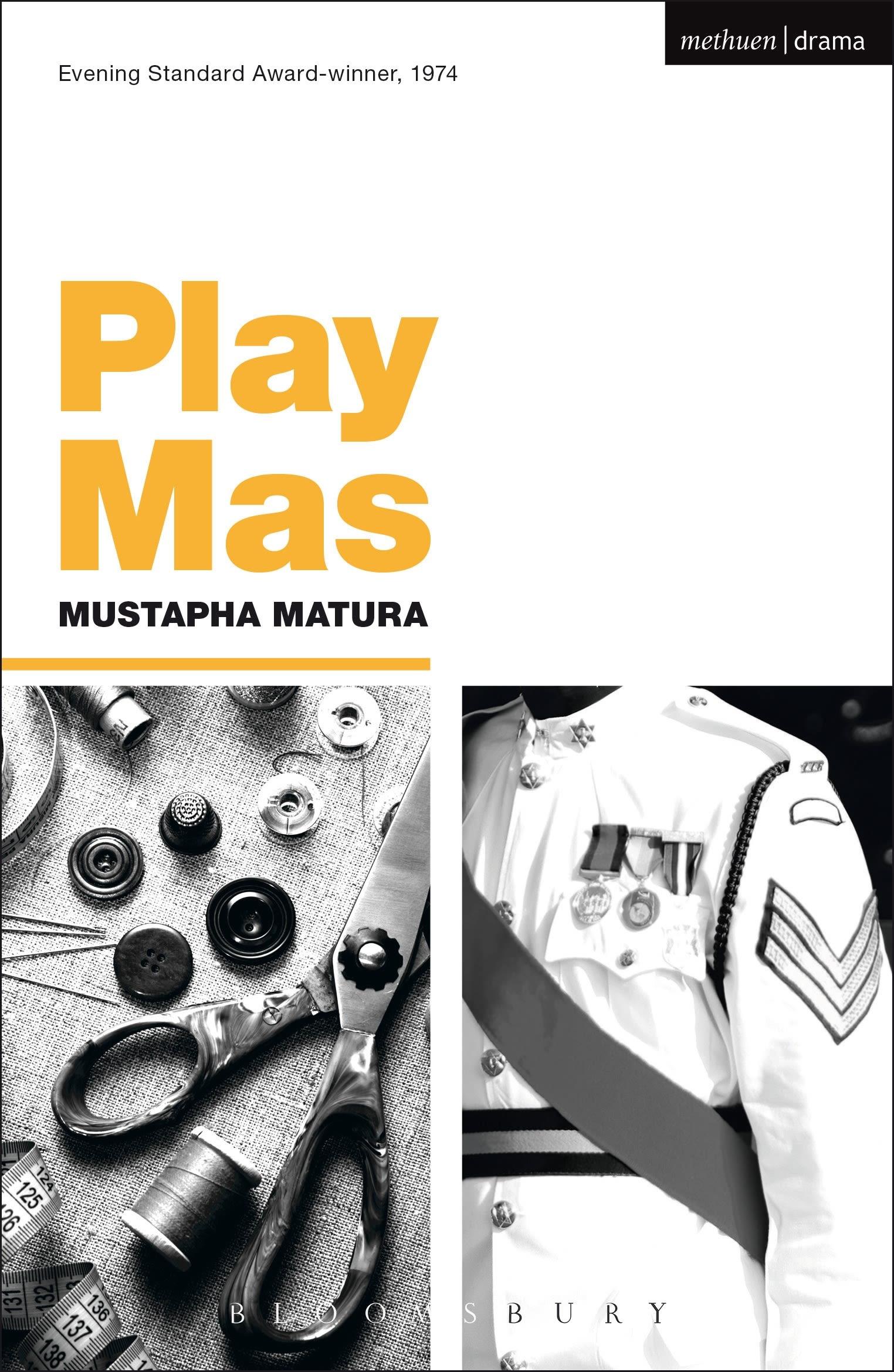 Cover: 9781474251471 | Play Mas | Mustapha Matura | Taschenbuch | Englisch | 2015