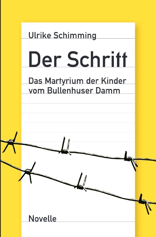 Cover: 9783750292505 | Der Schritt | Das Martyrium der Kinder vom Bullenhuser Damm | Buch
