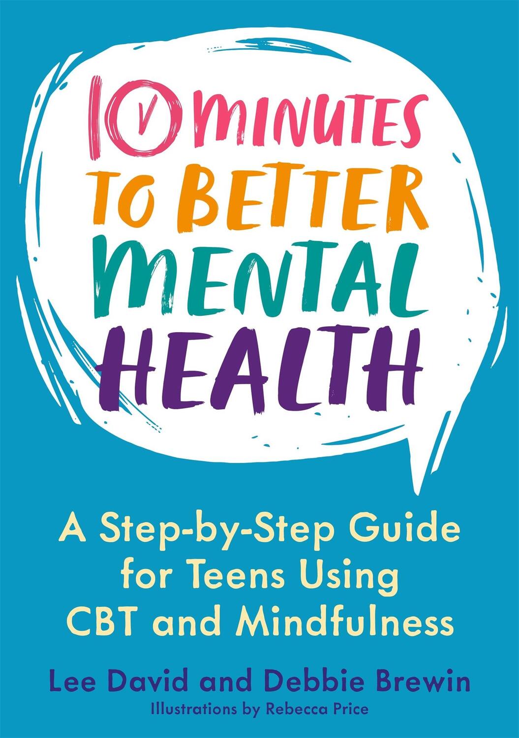 Cover: 9781787755567 | 10 Minutes to Better Mental Health | Lee David (u. a.) | Taschenbuch