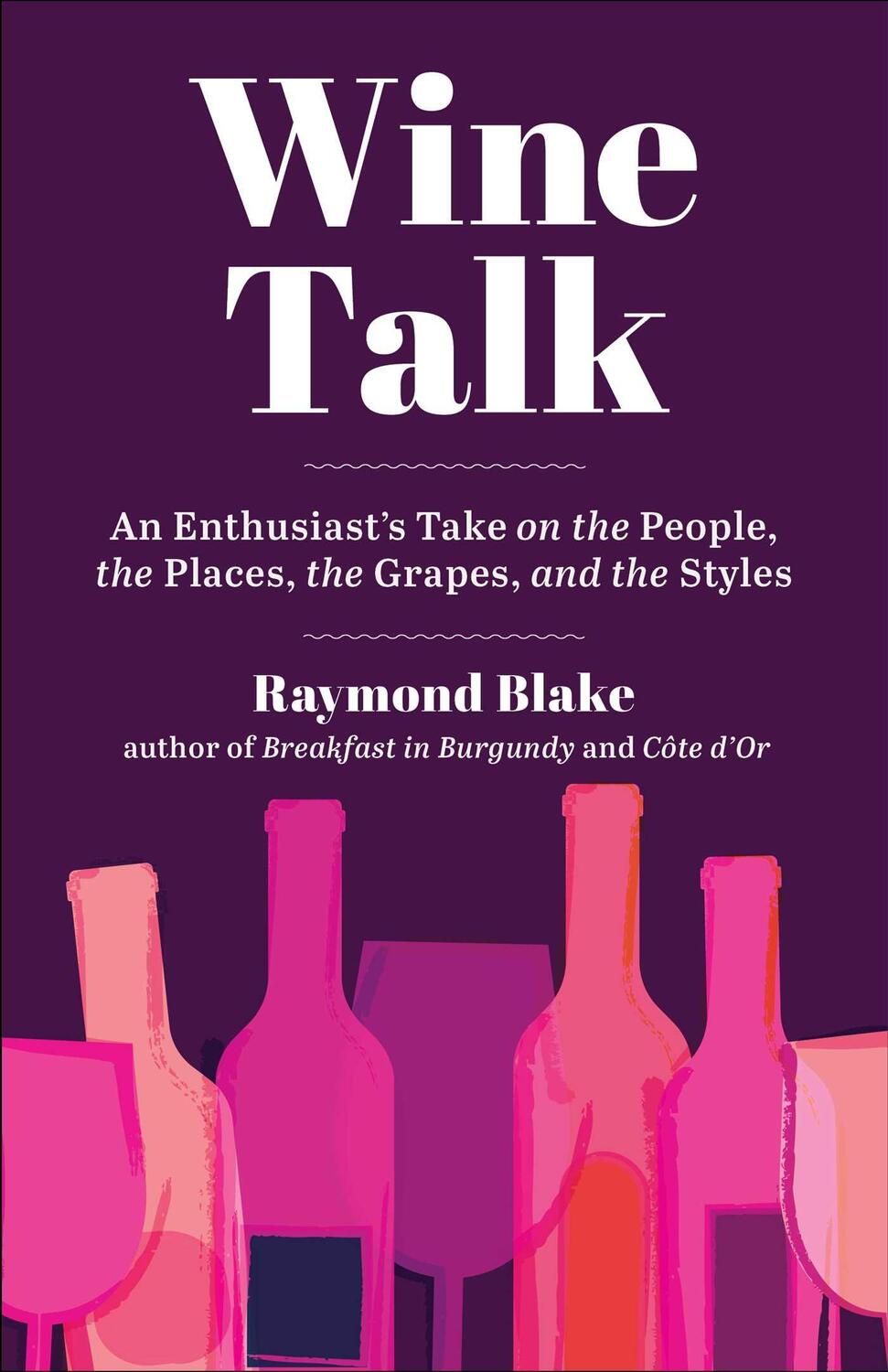 Cover: 9781510767027 | Wine Talk: An Enthusiast's Take on the People, the Places, the...