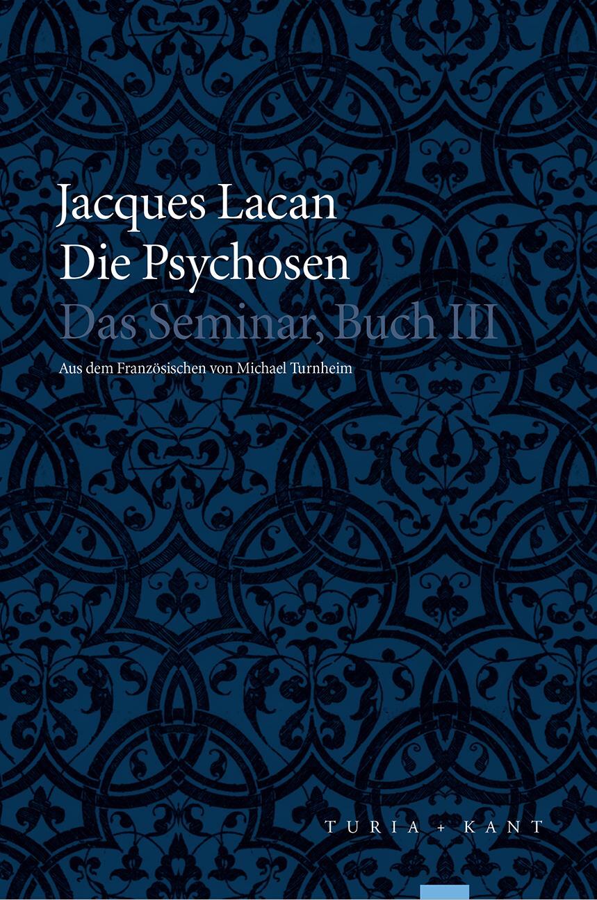 Cover: 9783851328059 | Die Psychosen | Das Seminar, Buch III | Jacques Lacan | Taschenbuch