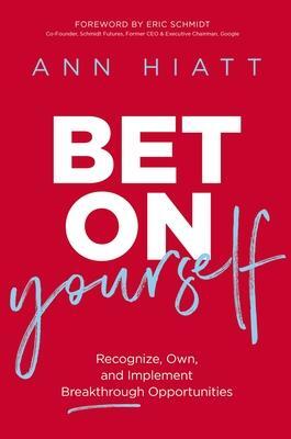 Cover: 9781400220267 | Bet on Yourself | Ann Hiatt | Buch | Gebunden | Englisch | 2021