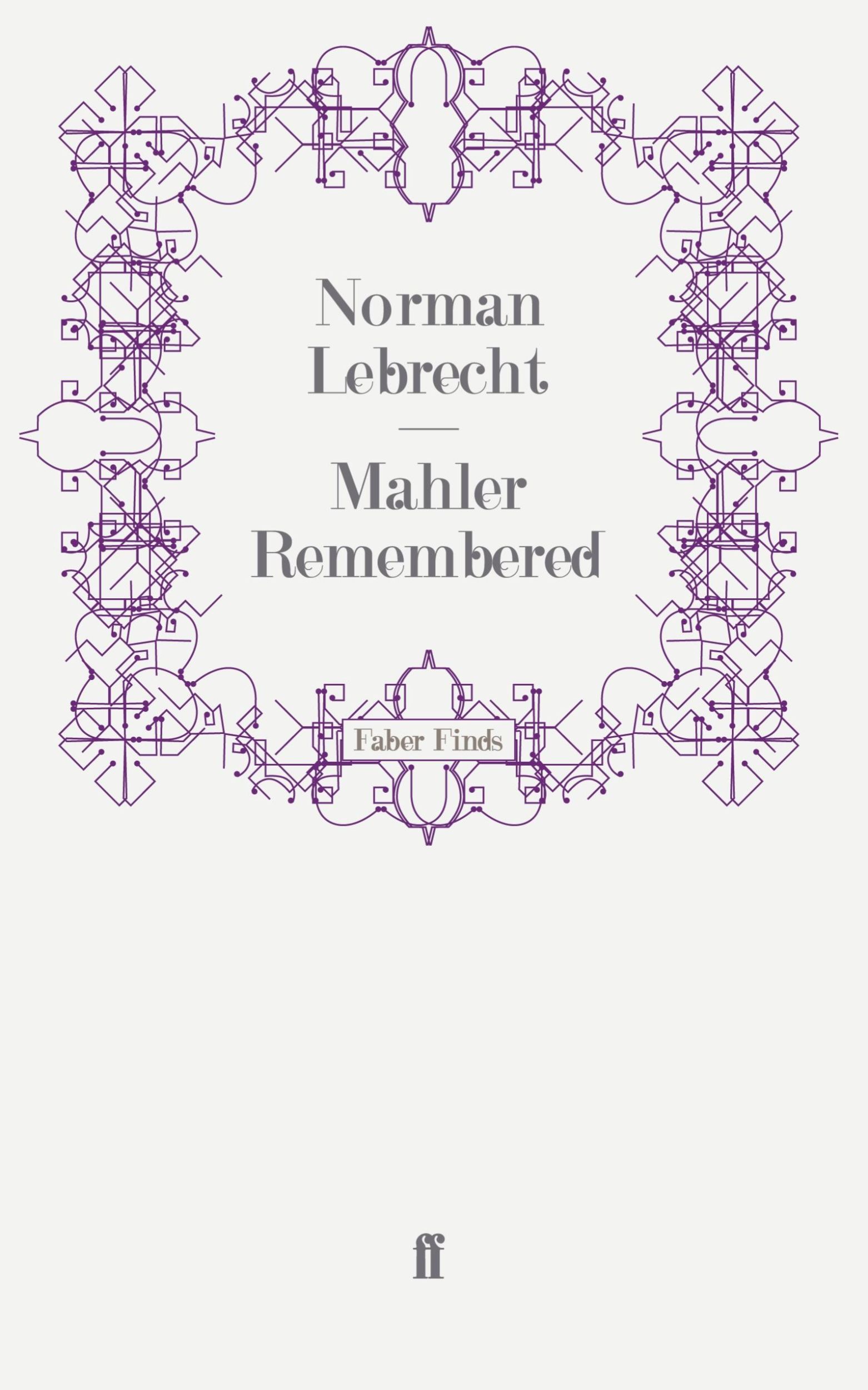 Cover: 9780571272778 | Mahler Remembered | Taschenbuch | Paperback | 352 S. | Englisch | 2011