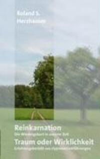Cover: 9783833479021 | Reinkarnation - Traum oder Wirklichkeit | Roland S. Herzhauser | Buch