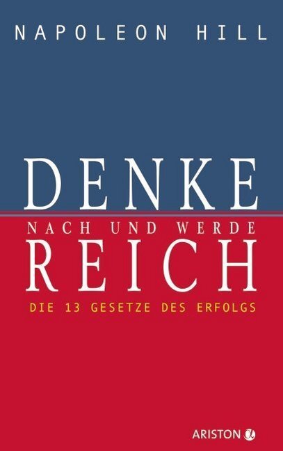Cover: 9783720527408 | Denke nach und werde reich | Napoleon Hill | Buch | Deutsch | 2006