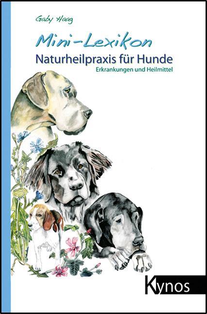 Cover: 9783942335997 | Mini-Lexikon Naturheilpraxis für Hunde | Erkrankungen und Heilmittel
