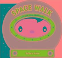 Cover: 9781402785245 | Space Walk | Salina Yoon | Buch | Lift-the-flap Adventures | Englisch