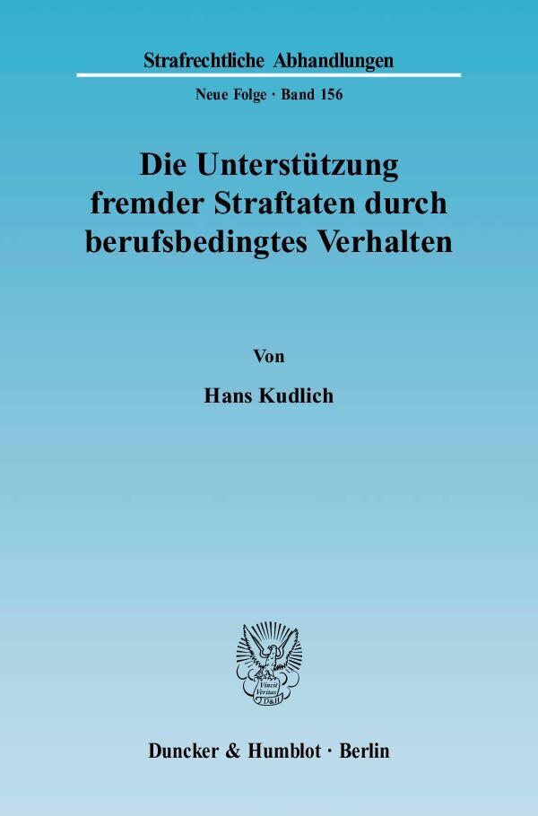 Cover: 9783428114443 | Die Unterstützung fremder Straftaten durch berufsbedingtes Verhalten.