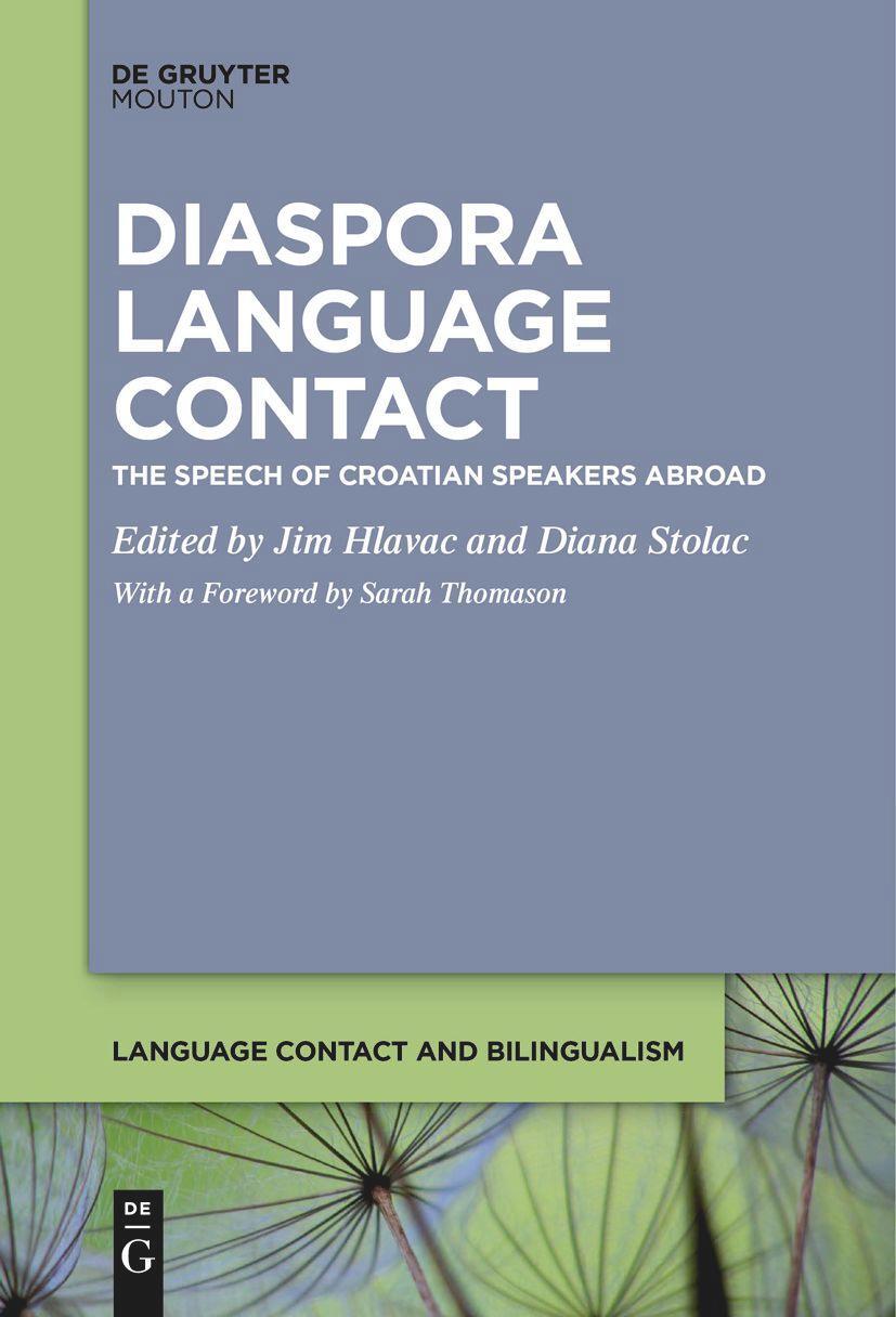 Cover: 9781501511813 | Diaspora Language Contact | The Speech of Croatian Speakers Abroad