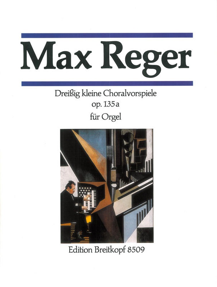 Cover: 9790004178027 | 30 Kleine Choralvorspiele Opus 135A | Max Reger | Buch