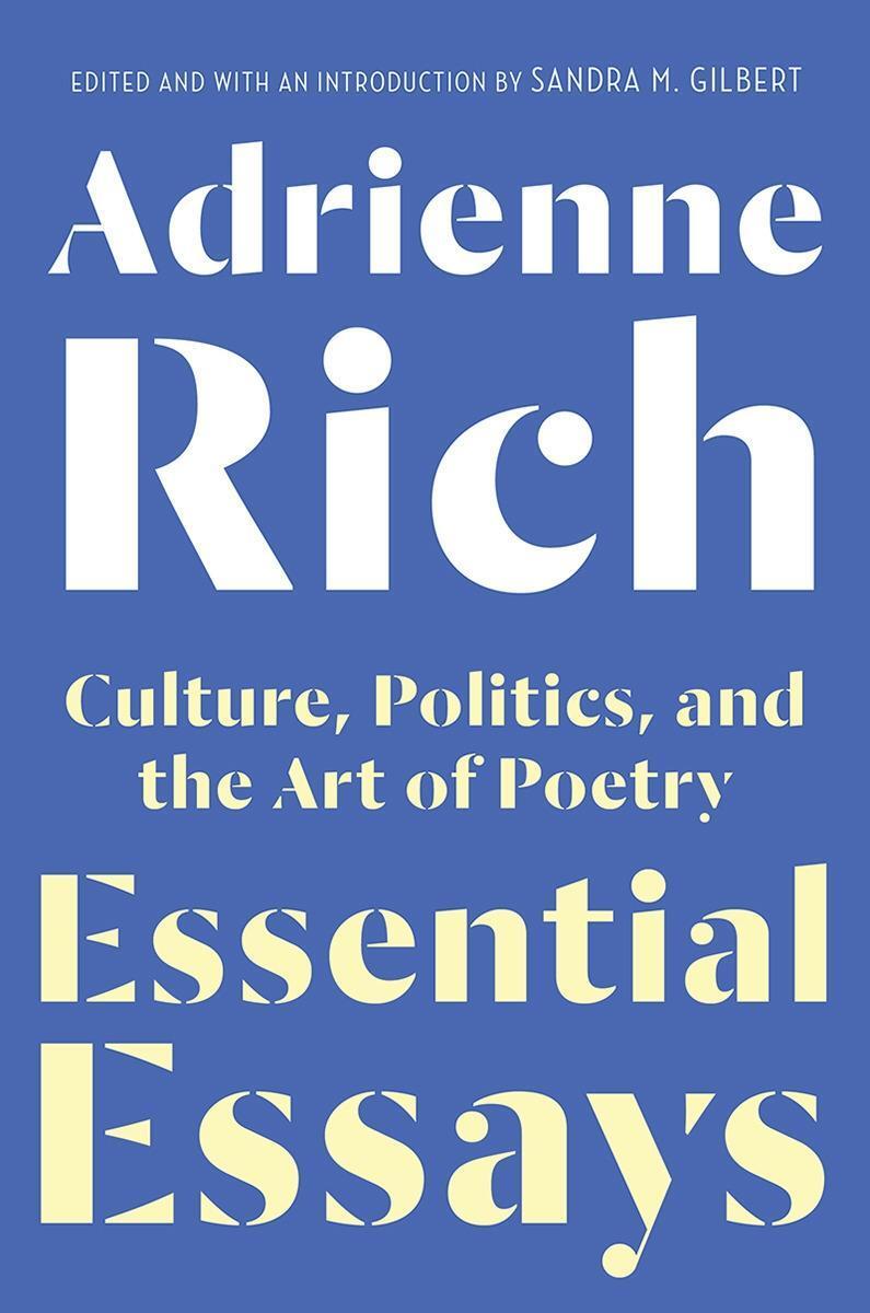 Cover: 9780393652369 | Essential Essays | Culture, Politics, and the Art of Poetry | Rich