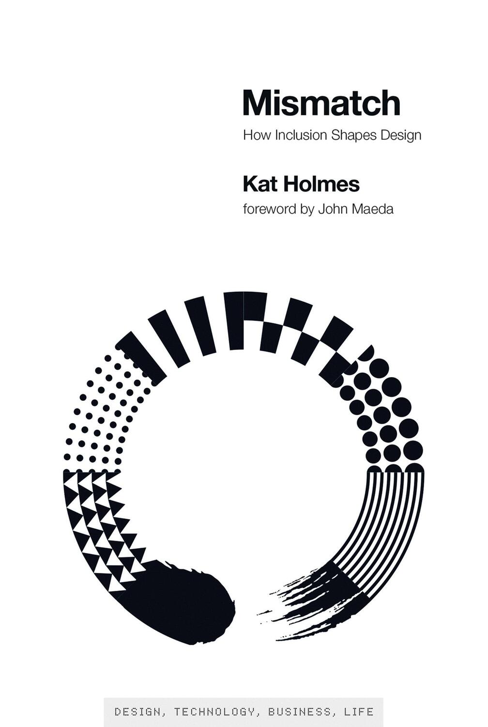 Cover: 9780262539487 | Mismatch: How Inclusion Shapes Design | Kat Holmes | Taschenbuch