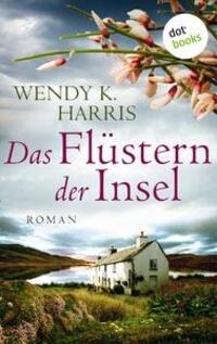 Cover: 9783961484867 | Das Flüstern der Insel: Isle of Wight - Teil 2 | Roman | Harris | Buch