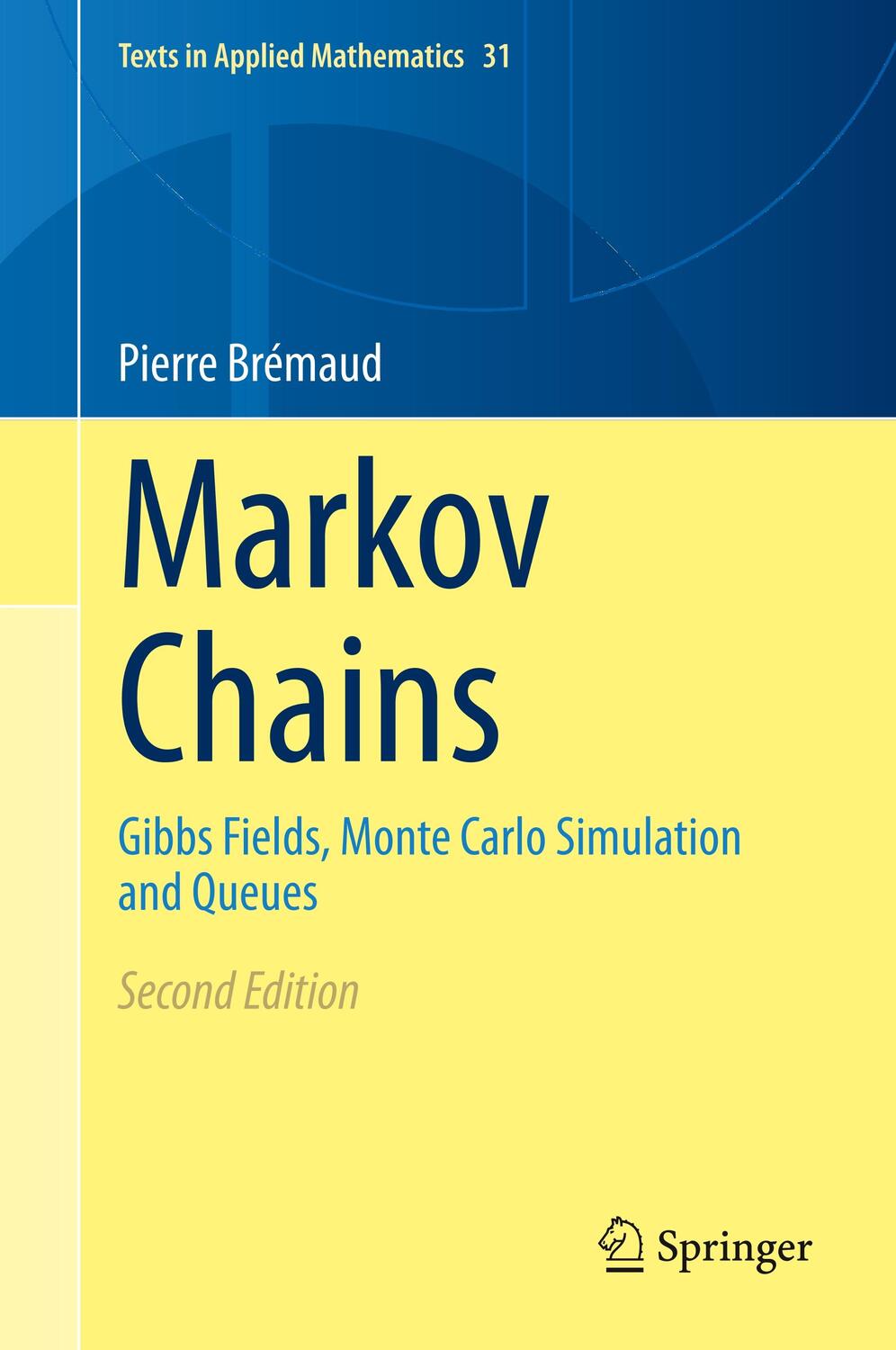 Cover: 9783030459819 | Markov Chains | Gibbs Fields, Monte Carlo Simulation and Queues | Buch