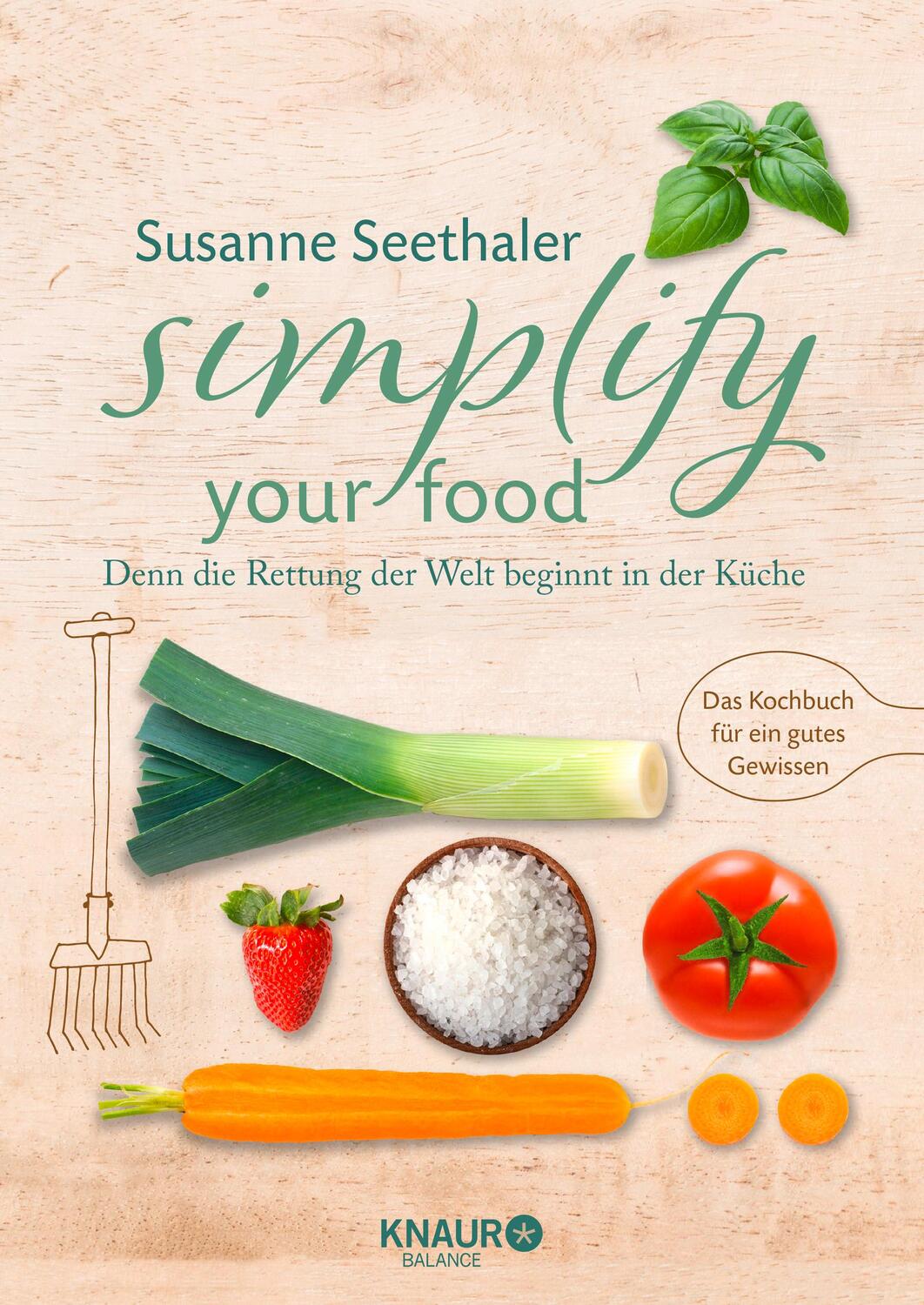 Cover: 9783426675595 | Simplify your food | Denn die Rettung der Welt beginnt in der Küche