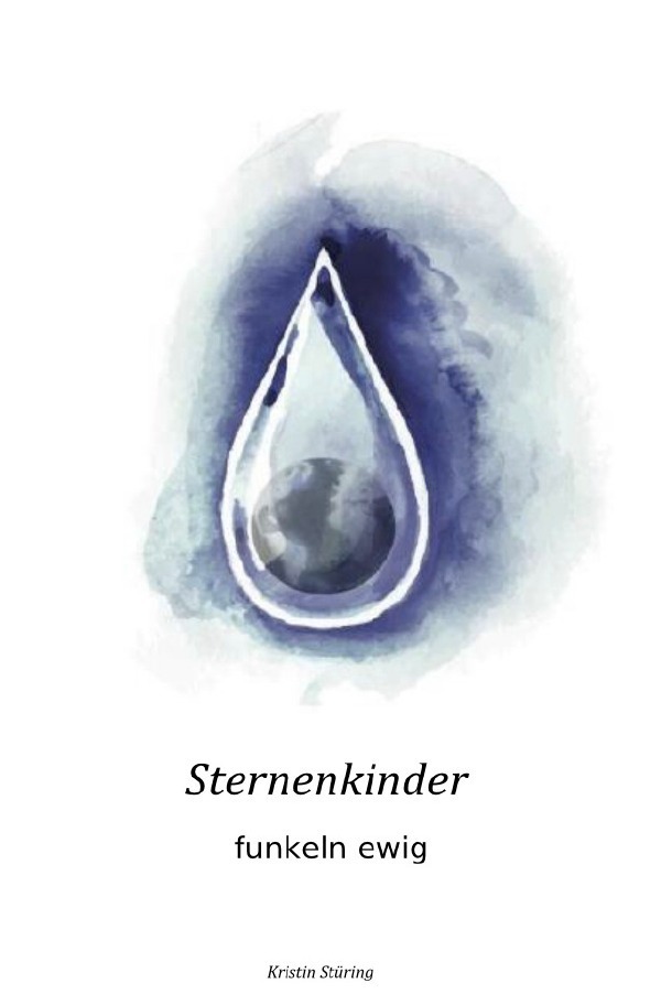 Cover: 9783753162591 | Sternenkinder | funkeln ewig | Kristin Stüring | Taschenbuch | 136 S.