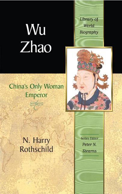 Cover: 9780321394262 | Wu Zhao | China's Only Female Emperor | N. Rothschild | Taschenbuch