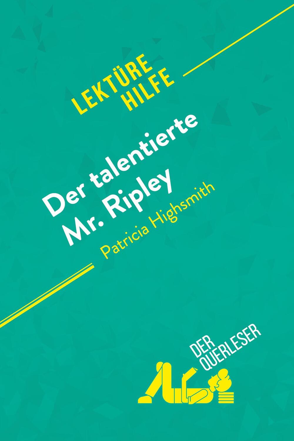 Cover: 9782808023023 | Der talentierte Mr. Ripley von Patricia Highsmith (Lektürehilfe)
