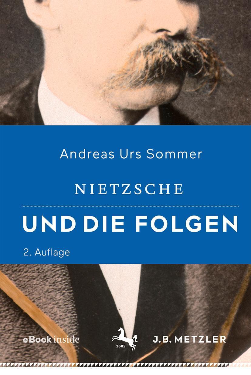 Cover: 9783476048899 | Nietzsche und die Folgen | Andreas Urs Sommer | Bundle | Book + eBook