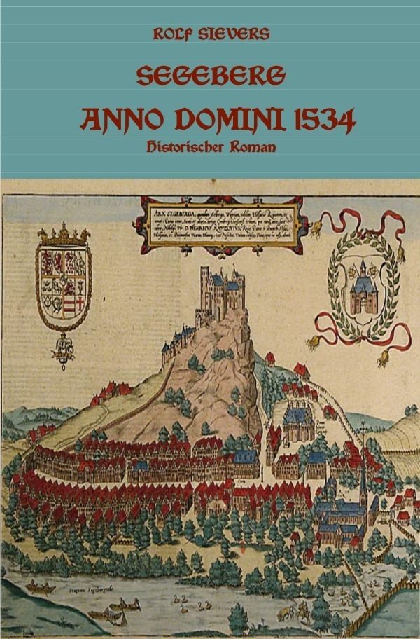 Cover: 9783753174105 | Segeberg Anno Domini 1534 Historischer Roman | Rolf Sievers | Buch