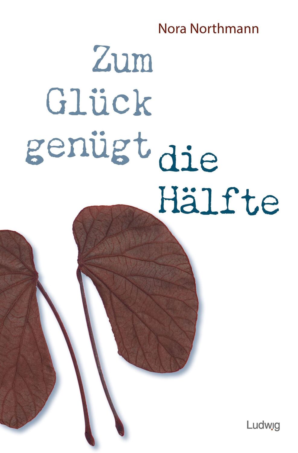 Cover: 9783869354149 | Zum Glück genügt die Hälfte | Nora Northmann | Taschenbuch | 244 S.