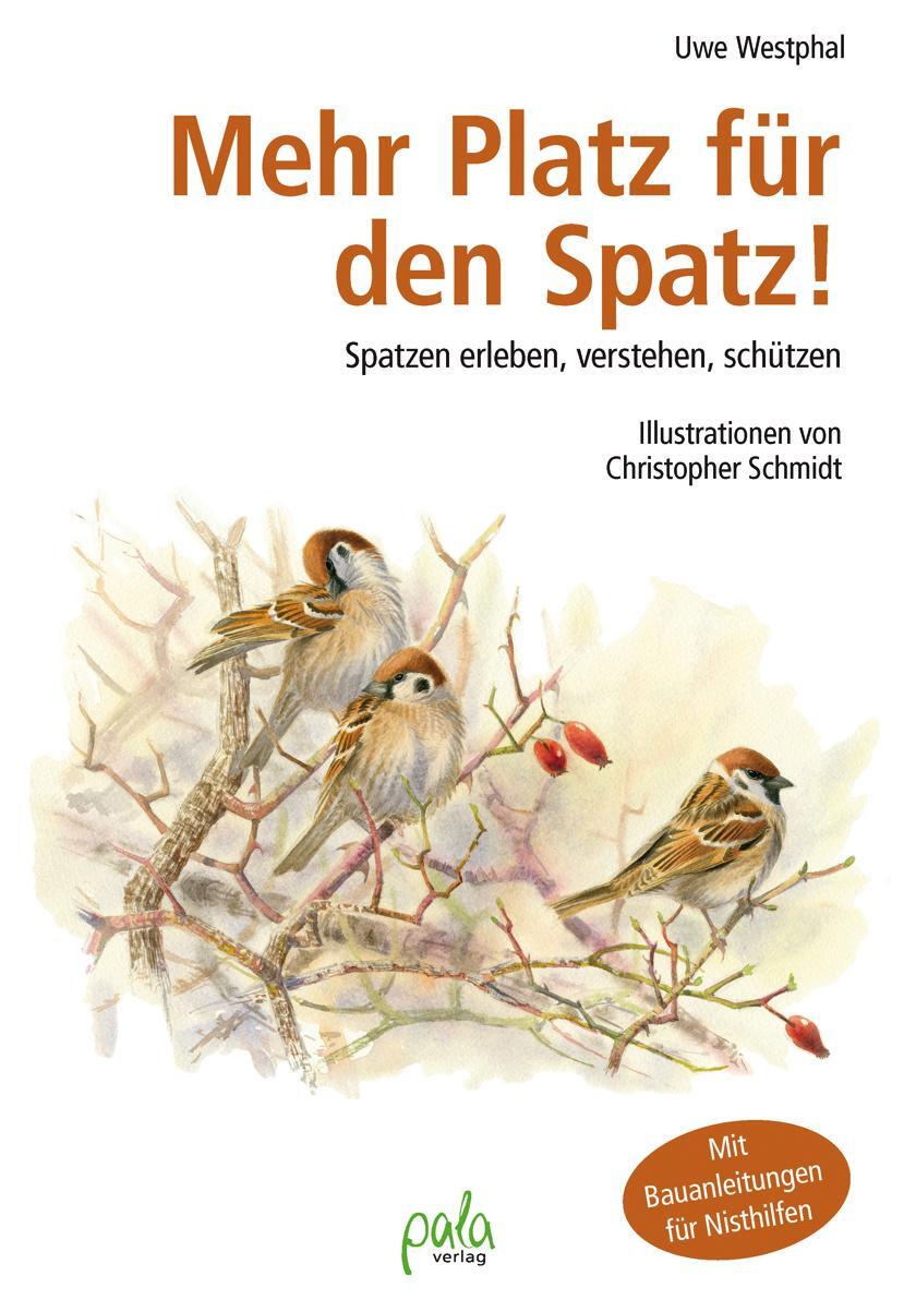 Cover: 9783895663536 | Mehr Platz für den Spatz! | Uwe Westphal | Buch | 192 S. | Deutsch