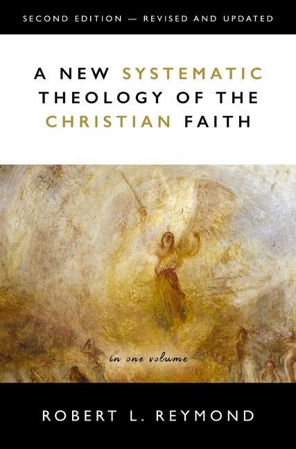 Cover: 9780310108955 | A New Systematic Theology of the Christian Faith | Robert L. Reymond