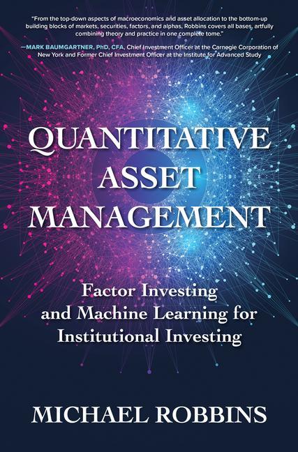 Cover: 9781264258444 | Quantitative Asset Management: Factor Investing and Machine...