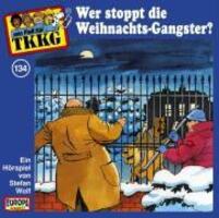 Cover: 743219381927 | 134/Wer stoppt die Weihnachts-Gangster | Tkkg | Audio-CD | 2002