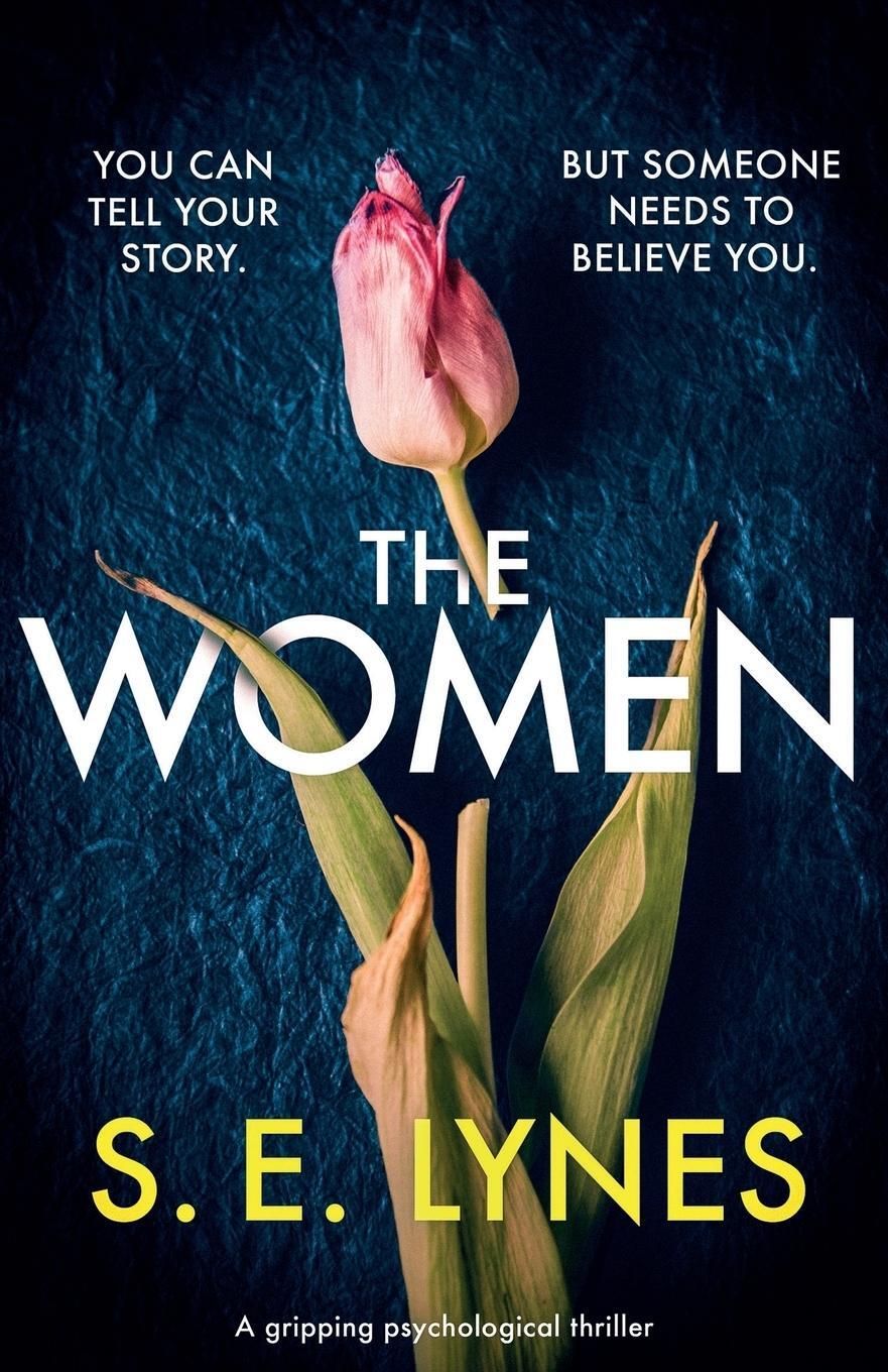 Cover: 9781786819062 | The Women | A gripping psychological thriller | S. E. Lynes | Buch