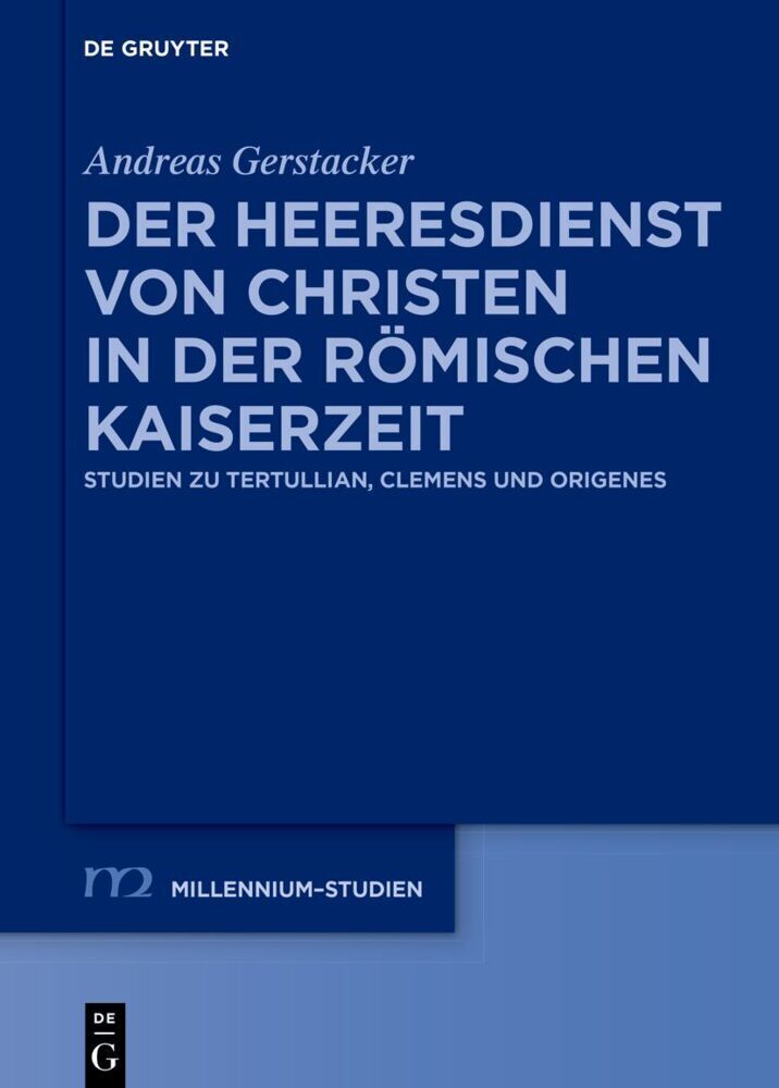 Cover: 9783110714265 | Der Heeresdienst von Christen in der römischen Kaiserzeit | Gerstacker