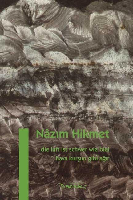 Cover: 9783935597197 | Die Luft ist schwer wie Blei | Hava Kursun Gibi Agir | Nâzim Hikmet