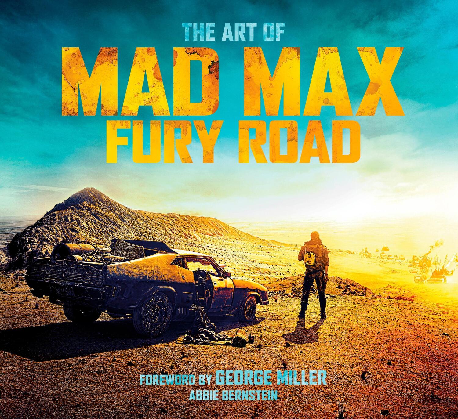Cover: 9781783298167 | The Art of Mad Max: Fury Road | Abbie Bernstein | Buch | Englisch