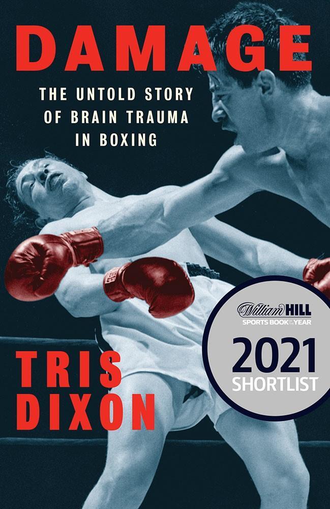 Cover: 9781949590210 | Damage | The Untold Story of Brain Trauma in Boxing | Tris Dixon