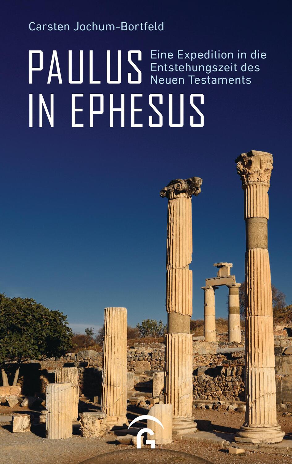 Cover: 9783579071534 | Paulus in Ephesus | Carsten Jochum-Bortfeld | Buch | 272 S. | Deutsch