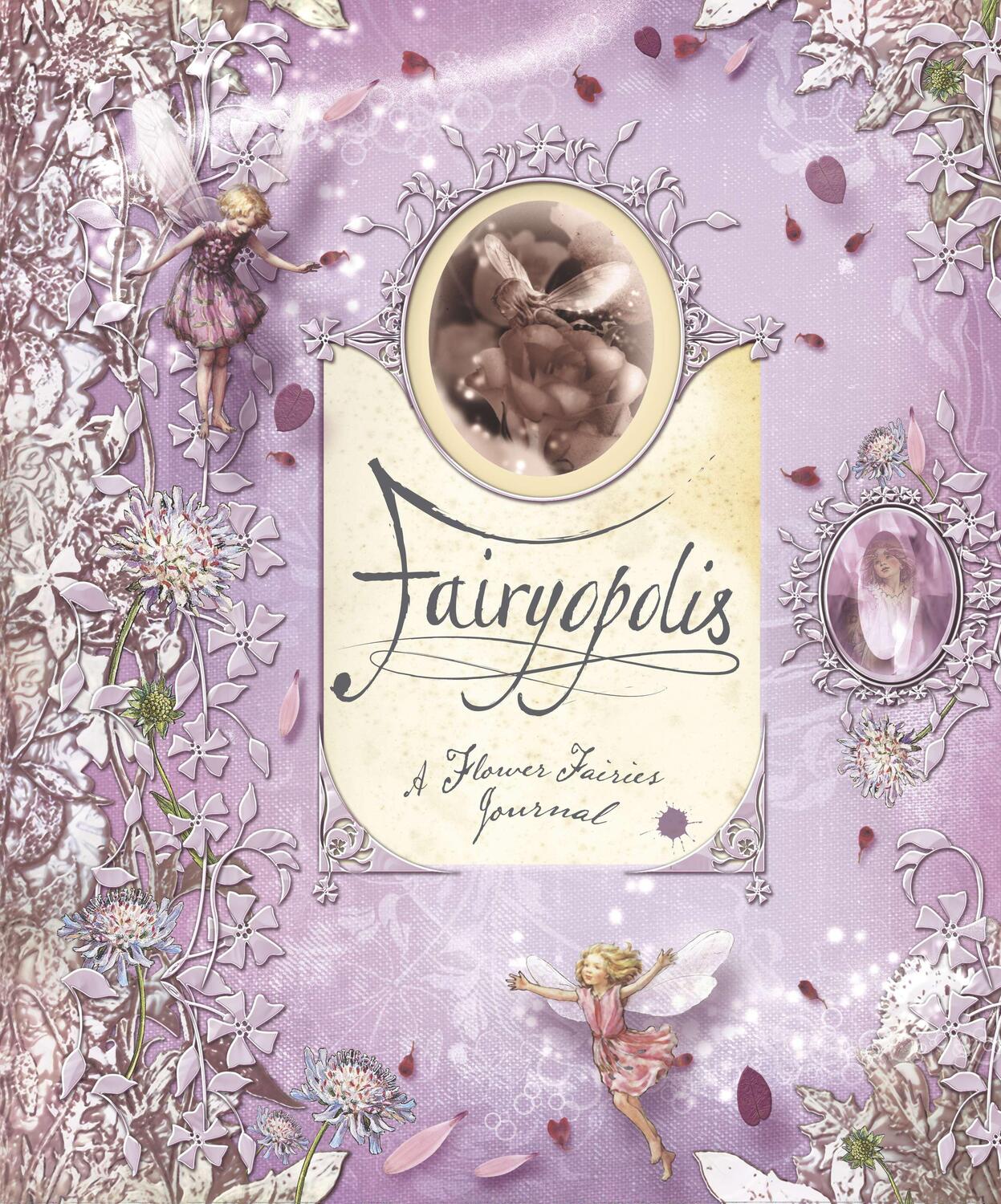 Cover: 9780723257240 | Fairyopolis: A Flower Fairies Journal | Cicely Mary Barker | Buch