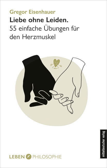 Cover: 9783963115769 | Liebe ohne Leiden | 55 einfache Übungen für den Herzmuskel | Buch