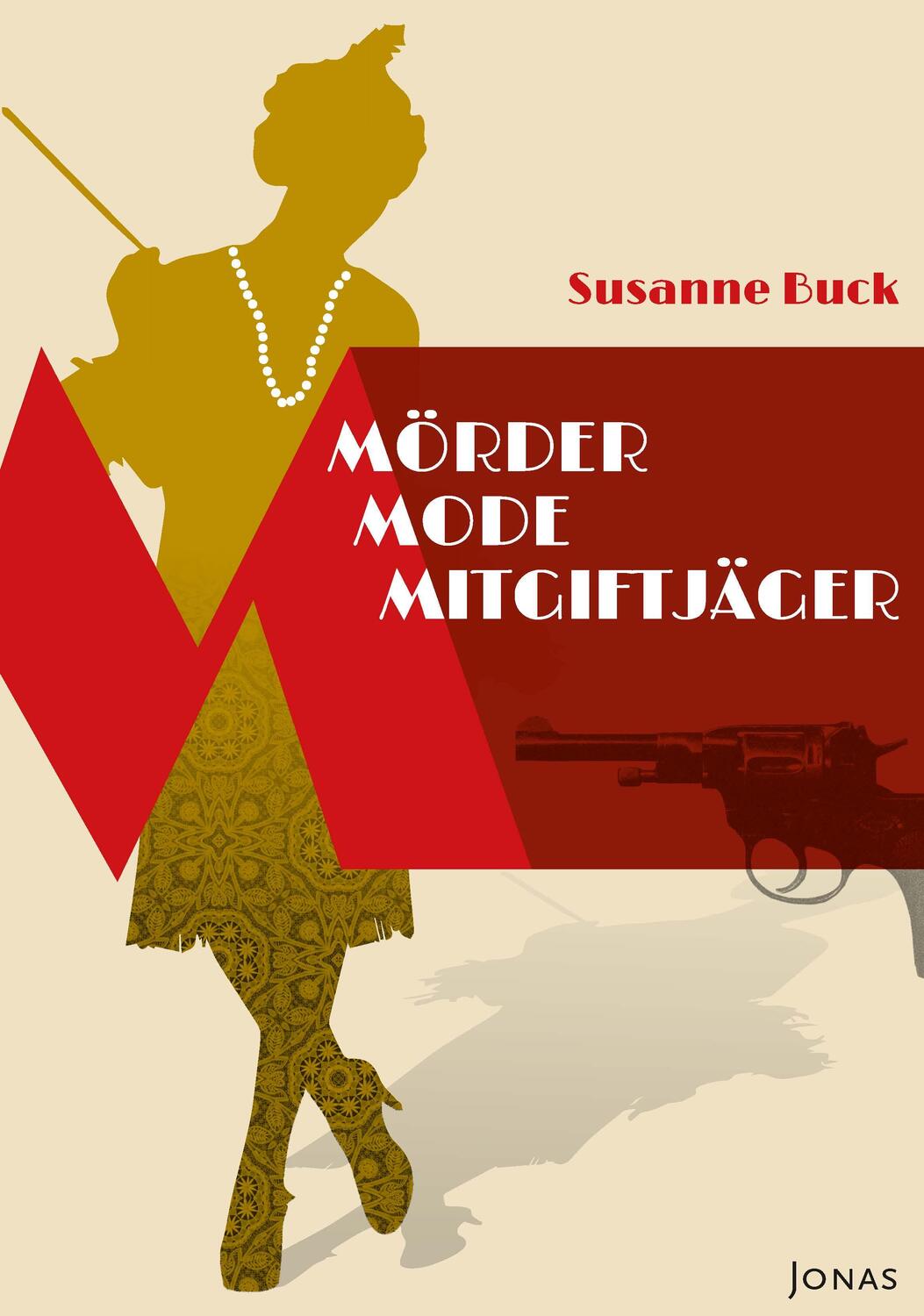 Cover: 9783894455682 | Mörder, Mode, Mitgiftjäger | Susanne Buck | Buch | Deutsch | 2019