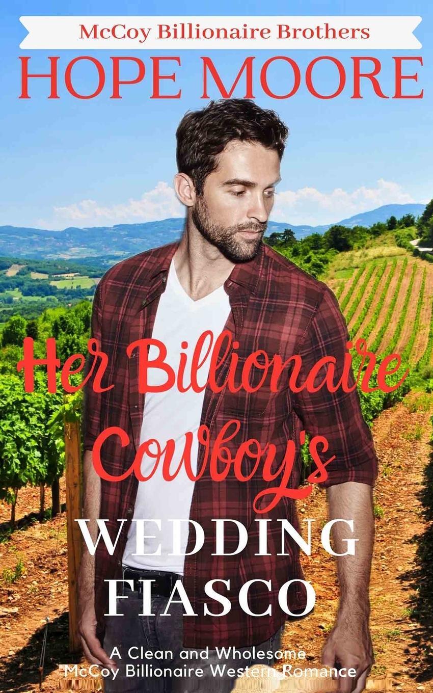 Cover: 9781646259403 | Her Billionaire Cowboy's Fake Wedding Fiasco | Hope Moore | Buch